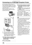 Page 108Connecting to a PC or Printer
108VQT0S19
Connecting to a PictBridge-compliant Printer
By connecting the camera directly to a 
printer supporting PictBridge via the USB 
connection cable (supplied), you can select 
the pictures to be printed or start printing 
on the LCD monitor.
Make the necessary settings on your 
printer beforehand. (Read your printer’s 
operating instructions.)
A : USB connection cable (supplied)
B : AC adaptor (DMW-AC5; optional)
• Make sure this unit is off before 
connecting or...