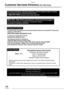 Page 130Others
130VQT0S19
Customer Services Directory (For USA Only)
For Product Information, Operating Assistance, Literature Request, Dealer Locations, 
and all Customer Service inquiries please contact:
1-800-272-7033, Monday-Friday 8:30am-8pm EST.
Web Site: http://www.panasonic.com/consumersupport
You can purchase parts, accessories or locate your nearest 
servicenter by visiting our Web Site.
Accessory Purchases:
Purchase Parts, Accessories and Instruction Books online for all Panasonic Products by...