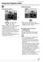 Page 51Playback (basic)
51VQT0S19
Using the Playback Zoom
 
1Enlarge the picture.
• When you rotate the zoom lever towards 
W after the picture is enlarged, the 
magnification becomes lower.
• When you change the magnification, the 
zoom position indication 
A appears for 
about 1 second to check the position of 
the section enlarged.
• When you press the [MENU] button, the 
magnification reverts to 1×.
2Shift the picture.
• When you move the position to be 
displayed, the zoom position indication is 
displayed...