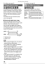 Page 78Recording pictures (advanced)
78VQT0S19
For setting, see page 70. 
 
It is possible to further magnify a subject 
already magnified 4 times with the optical 
zoom 4 more times with the digital zoom, 
thereby reaching a maximum of 16 times. 
(You can still use the extended optical 
zoom.)
For details about the extended optical 
zoom, see page 88.
nEntering the digital zoom range
When you rotate the zoom lever to the 
extreme Tele position, the on-screen zoom 
indication may momentarily pause.
You can...