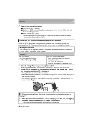 Page 3030
Wi-Fi/NFC
VQT4Y63 (ENG) 
2Operate the smartphone/tablet.
Using the NFC “ Near Field Communication ” function, you can easily transfer data 
necessary for a Wi-Fi connection between this camera and the smartphone/tablet.
1Launch “ Image App ” on your smartphone/tablet.
•The screen for selecting the connection destination is displayed after the launch.
2While  [ ]  is displayed on the connection screen of the “ Image App ”, touch 
the smartphone/tablet to  [ ] of this unit.
•
It may take time to...