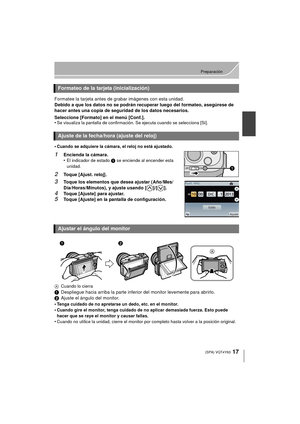 Page 1717
Preparación
 (SPA) VQT4Y63
Formatee la tarjeta antes de grabar imágenes con esta unidad.
Debido a que los datos no se podrán recuperar luego del formateo, asegúrese de 
hacer antes una copia de seguridad de los datos necesarios.
Seleccione [Formato] en el menú [Conf.].
•
Se visualiza la pantalla de confirmación. Se ejecuta cuando se selecciona [Sí].
•Cuando se adquiere la cámara, el reloj no está ajustado.
1Encienda la cámara.
•El indicador de estado 1 se enciende al encender esta 
unidad.
2Toque...