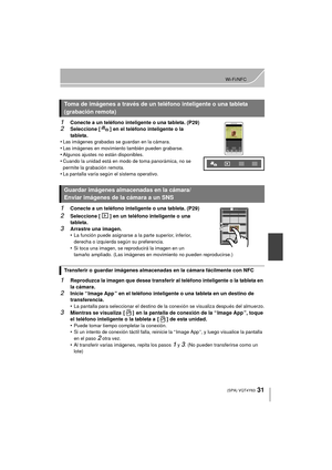 Page 3131
Wi-Fi/NFC
 (SPA) VQT4Y63
1Conecte a un teléfono inteligente o una tableta. (P29)
2Seleccione [ ] en el teléfono inteligente o la 
tableta.
•
Las imágenes grabadas se guardan en la cámara.•Las imágenes en movimiento también pueden grabarse.•Algunos ajustes no están disponibles.
•Cuando la unidad está en modo de toma panorámica, no se 
permite la grabación remota.
•La pantalla varía según el sistema operativo.
1Conecte a un teléfono inteligente o una tableta. (P29)
2Seleccione [ ] en un teléfono...