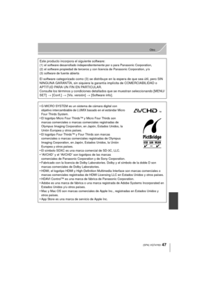 Page 4747
Otro
 (SPA) VQT4Y63
Este producto incorpora el siguiente software:(1) el software desarrollado independientemente por o para Panasonic Corporation,
(2) el software propiedad de terceros y con licencia de Panasonic Corporation, y/o
(3) software de fuente abierta
El software categorizado como (3) se distribuye en la espera de que sea útil, pero SIN 
NINGUNA GARANTÍA, sin siquiera la garantía implícita de COMERCIABILIDAD o 
APTITUD PARA UN FIN EN PARTICULAR.
Consulte los términos y condiciones detal...