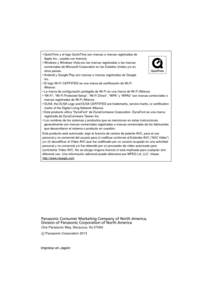 Page 48•QuickTime y el logo QuickTime son marcas o marcas registradas de 
Apple Inc., usadas con licencia.
•Windows y Windows Vista son las marcas registradas o las marcas 
comerciales de Microsoft Corporation en los Estados Unidos y/o en 
otros países.
•Android y Google Play son marcas o marcas registradas de Google 
Inc.
•El logo Wi-Fi CERTIFIED es una marca de certificación de Wi-Fi 
Alliance.
•La marca de configuración  protegida de Wi-Fi es una marca de Wi-Fi Alliance.•“Wi-Fi”, “Wi-Fi Protected Setup”,...