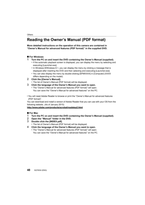 Page 4848
Others
SQT0534 (ENG) 
Reading the Owner’s Manual (PDF format)
More detailed instructions on the operation of this camera are contained in 
“Owner’s Manual for advanced features (PDF format)” in the supp lied DVD.
∫ For Windows
1Turn the PC on and insert the DVD containing the Owner’s Manual  (supplied).
•If the automatic playback screen is displayed, you can display  the menu by selecting and 
executing [Launcher.exe].
•In Windows 8/Windows 8.1, you can display the menu by clicking a  message that is...