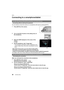 Page 30Wi-Fi
30SQT0534 (ENG) 
Connecting to a smartphone/tablet
You can directly connect the camera to a smartphone with ease by pressing [Wi-Fi].
1Press [Wi-Fi] on the camera.
2Turn on the Wi-Fi function in the setting menu of 
the smartphone.
3Select the SSID displayed on the screen of the 
camera.
ASSID
4On the smartphone, start “ Image App ”.
•The connection confirmation screen is displayed on the 
camera. Select [Yes]. (Only when connecting for the first 
time)
When [Wi-Fi Password] is set to the default...