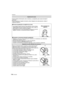 Page 114VQT3A38114
Grabación
Puede registrar información como nombres y cumpleaños para caras de hasta 6 
personas.
Puede facilitarse el registro tomando varias imágenes de cada persona. (hasta 3 
imágenes/registro)
Ajustes de la cara
∫ Punto de grabación al registrar las caras
•
Cara desde la parte frontal con ojos abiertos y boca cerrada, 
asegurándose de que el contorno de la cara, ojos o cejas no 
está cubierto con pelo mientras se registra.
•Asegúrese de que no hay demasiadas sombras en la cara al...