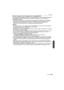 Page 9595VQT3A38
Grabación
∫Acerca de [ ] (Control inteligente de la sensibilidad ISO)
La cámara ajusta automáticamente la mejor sensibilidad ISO y la velocidad de obturación 
para adaptar el movimiento del sujeto y el brillo de la escena a fin de minimizar la 
trepidación del sujeto.
•
La velocidad de obturación no se fija cuando se pulsa hasta la mitad el botón del obturador. 
Ésta cambia continuamente para armonizar el movimiento del sujeto hasta que se pulse 
totalmente el botón del obturador. Compruebe la...