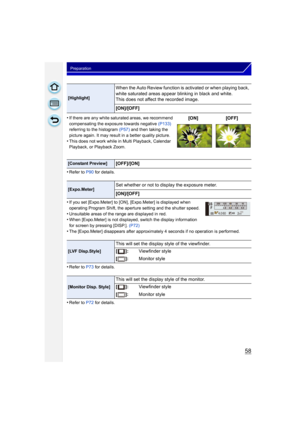 Page 5858
Preparation
•Refer to P90 for details.
•If you set [Expo.Meter] to [ON], [Expo.Meter] is displayed when 
operating Program Shift, the aperture setting and the shutter speed.
•Unsuitable areas of the range are displayed in red.•When [Expo.Meter] is not displayed, switch the display information 
for screen by pressing [DISP.].  (P72)
•The [Expo.Meter] disappears after approximately 4 seconds if no operation is performed.
•Refer to P73 for details.
•Refer to P72 for details.
[Highlight]
When the Auto...