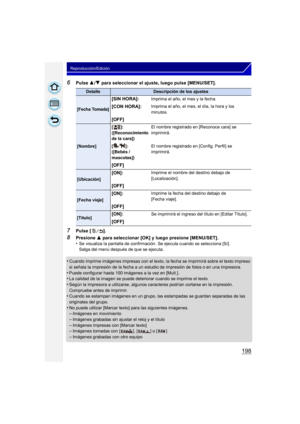 Page 198198
Reproducción/Edición
6Pulse 3/4  para seleccionar el ajuste, luego pulse [MENU/SET].
7Pulse [ ].
8Presione  3 para seleccionar [OK] y luego presione [MENU/SET].
•Se visualiza la pantalla de confirmación. Se ejecuta cuando se selecciona [Sí]. 
Salga del menú después de que se ejecuta.
•Cuando imprime imágenes impresas con el texto,  la fecha se imprimirá sobre el texto impreso 
si señala la impresión de la fecha a un estudio de impresión de fotos o en una impresora.
•Puede configurar hasta 100...