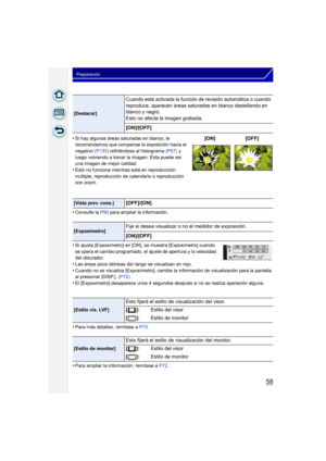 Page 5858
Preparación
•Consulte la P90 para ampliar la información.
•Si ajusta [Exposímetro] en [ON], se muestra [Exposímetro] cuando 
se opera el cambio programado, el ajuste de apertura y la velocidad 
del obturador.
•Las áreas poco idóneas del rango se visualizan en rojo.•Cuando no se visualiza [Exposímetro], cambie la información de visualización para la pantalla 
al presionar [DISP.]. (P72)
•El [Exposímetro] desaparece unos 4 segundos después si no se realiza operación alguna.
•Para más detalles, remítase...