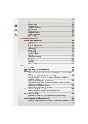 Page 77
• [Realce grab.].............................................................................................189
• [Teleconv. ext.] ...........................................................................................189
• [Red. parpadeo] .........................................................................................189
• [Operación silenciosa]................................................................................190
• [Vis. nivel mic.]...