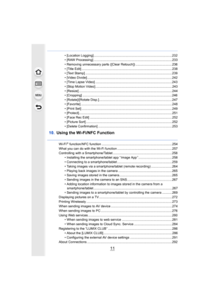 Page 1111
• [Location Logging]......................................................................................232
• [RAW Processing] ......................................................................................233
• Removing unnecessary parts ([Clear Retouch]) ........................................236
• [Title Edit] ...................................................................................................238
• [Text Stamp]...