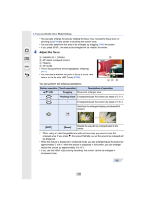 Page 1084. Focus and Shutter (Drive Mode) Settings
108
•You can also enlarge the area by rotating the focus ring, moving the focus lever, or 
pinching out  (P49) the screen or touching the screen twice.
•You can also determine the area to be enlarged by dragging  (P49) the screen.•If you press [DISP.], the area to  be enlarged will be reset to the center.
4Adjust the focus.
AIndicator for ¶  (infinity)
B MF Assist (enlarged screen)
C Peaking
D MF Guide
•The in-focus portions will be highlighted. (Peaking)...