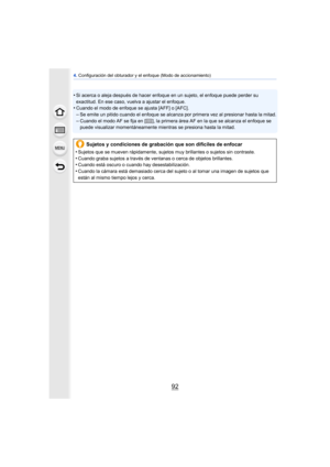 Page 924. Configuración del obturador y el enfoque (Modo de accionamiento)
92
•Si acerca o aleja después de hacer enfoque en un sujeto, el enfoque puede perder su 
exactitud. En ese caso, vuelva a ajustar el enfoque.
•Cuando el modo de enfoque se ajusta [AFF] o [AFC].
–Se emite un pitido cuando el enfoque se alcanza  por primera vez al presionar hasta la mitad.–Cuando el modo AF se fija en [ ], la primera área AF en la que se alcanza el enfoque se 
puede visualizar momentáneamente mientras se presiona hasta la...