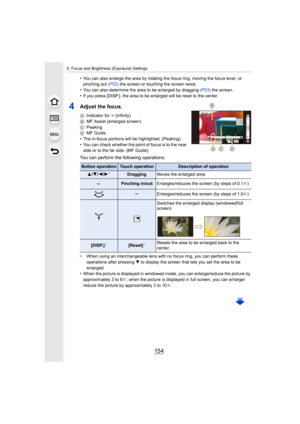 Page 1545. Focus and Brightness (Exposure) Settings
154
•You can also enlarge the area by rotating the focus ring, moving the focus lever, or 
pinching out (P53) the screen or touching the screen twice.
•You can also determine the area to be enlarged by dragging  (P53) the screen.•If you press [DISP.], the area to be enlarged will be reset to  the center.
4Adjust the focus.
AIndicator for ¶  (infinity)
B MF Assist (enlarged screen)
C Peaking
D MF Guide
•The in-focus portions will be highlighted. (Peaking)•You...