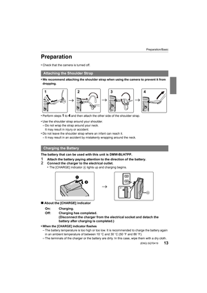 Page 1313
Preparation/Basic
 (ENG) SQT0419
Preparation
•Check that the camera is turned off.
•We recommend attaching the shoulder strap when using the camera to prevent it from 
dropping.
•Perform steps 1 to 4 and then attach the other side of the shoulder strap.
•Use the shoulder strap around your shoulder.–Do not wrap the strap around your neck.
It may result in injury or accident.
•Do not leave the shoulder strap where an infant can reach it.–It may result in an accident by  mistakenly wrapping around the...
