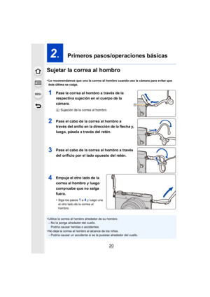 Page 2020
2. Primeros pasos/operaciones básicas
Sujetar la correa al hombro
•Le recomendamos que una la correa al hombro cuando usa la cámara para evitar que 
ésta última se caiga.
1Pase la correa al hombro a través de la 
respectiva sujeción en el cuerpo de la 
cámara.
A : Sujeción de la correa al hombro
2Pase el cabo de la correa al hombro a 
través del anillo en la dirección de la flecha y, 
luego, pásela a través del retén.
3Pase el cabo de la correa al hombro a través 
del orificio por el lado opuesto del...