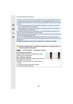 Page 3131
2. Primeros pasos/operaciones básicas
•Si utiliza la unidad con una temperatura ambiental elevada, en modo de grabación continua o 
en cualquier otra circunstancia que pueda provocar un sobrecalentamiento de la cámara, se 
producirán estas restricciones en el uso de la cámara para protegerla. Espere a que la cámara 
se enfríe.
–Las funciones de grabación continua, grabación de imagen en movimiento y la conexión 
Wi-Fi se desactivarán de forma temporal.
–Si sigue grabando una vez que [ ] parpadee en la...