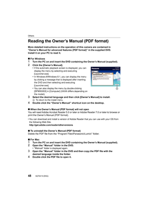 Page 4848
Others
SQT0419 (ENG) 
Reading the Owner’s Manual (PDF format)
More detailed instructions on the operation of this camera are contained in 
“Owner’s Manual for advanced features (PDF format)” in the supp lied DVD. 
Install it on your PC to read it.
∫ For Windows
1Turn the PC on and insert the DVD containing the Owner’s Manual  (supplied).
2Click the [Owner’s Manual].
•If the automatic playback screen is displayed, you can 
display the menu by selecting and executing 
[Launcher.exe].
•In Windows...