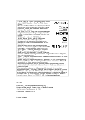 Page 56•G MICRO SYSTEM is a lens exchange type digital camera 
system of LUMIX based on a Micro Four Thirds System 
standard.
Micro Four Thirds™ and Micro Four Thirds Logo marks are 
trademarks or registered trademarks of Olympus Imaging 
Corporation, in Japan, the United States, the European 
Union and other countries.
Four Thirds™ and Four Thirds Logo marks are trademarks 
or registered trademarks of Olympus Imaging Corporation, 
in Japan, the United States, the European Union and other 
countries.
SDXC Logo...