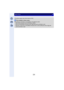 Page 234234
Motion Picture
•The picture aspect ratio will be fixed to [16:9].
Not available in these cases:
•
Simultaneous recording is not possible in the following cases:–When [Rec Format] is set to [VGA/30p] in [MP4]
–When the [FHD/24p] is set [only when [ ] (still picture priorities) is set]–When [Ex. Tele Conv.] in the [Motion Picture] menu is set to [ON] [only when [ ] (still 
picture priorities) is set] 