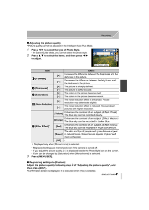 Page 4141
Recording
 (ENG) VQT5A95
∫Adjusting the picture quality
•Picture quality cannot be adjusted in the Intelligent Auto Plus Mode.
1Press  2/1 to select the type of Photo Style.
•In Scene Guide Mode, you cannot select the photo style.
2Press  3/4 to select the items, and then press  2/1  
to adjust.
•
Registered settings are memorized even if the camera is turned off.•If you adjust the picture quality, [ _] is displayed beside the Photo Style icon on the screen.•Color can be changed by [Saturation] when...