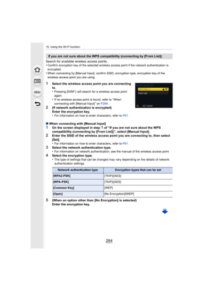 Page 28410. Using the Wi-Fi function
284
Search for available wireless access points.
•Confirm encryption key of the selected wireless access point if the network authentication is 
encrypted.
•When connecting by [Manual Input], confirm SSID, encryption type, encryption key of the 
wireless access point you are using.
1Select the wireless access point you are connecting 
to.
•
Pressing [DISP. ]  will search for a wireless access point 
again.
•If no wireless access point is found, refer to “When 
connecting with...