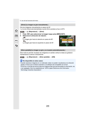 Page 2469. Uso de las funciones del menú
246
Gira las imágenes manualmente en pasos de 90o.
•La función [Girar] está deshabilitada cuando [Girar pantalla] s e fija en [OFF].
>  [Reproducir]  > [Girar]
1Pulse  2/1  para seleccionar la imagen luego pulse [MENU/SET].2Seleccione la dirección de rotación.
:
La imagen gira hacia la derecha en pasos de 90 o.
:
La imagen gira hacia la izquierda en pasos de 90 o.
Este modo le permite visualizar las imágenes en sentido vertical si éstas se grabaron 
manteniendo la cámara...