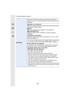 Page 7979
2. Getting Started/Basic Operations
[USB Mode]
Select the USB communication system when connecting the 
camera to your PC or your printer with the USB connection cable 
(supplied).
y  [Select on connection]:
Select this setting to select the USB communication system when  
connecting to another device.
z  [PC]:
Select this setting to export images to a connected PC.
{  [PictBridge(PTP)]:
Select this setting when connecting to a printer supporting 
PictBridge.  [Remote Control(PTP)]:
Select this...