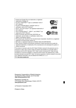 Page 80•Android and Google Play are trademarks or registered 
trademarks of Google Inc.
•The Wi-Fi CERTIFIED™ Logo is a certification mark of 
Wi-Fi AllianceR.•The Wi-Fi Protected Setup™ Identifier mark is a 
certification mark of Wi-Fi AllianceR.•“Wi-FiR” and “Wi-Fi DirectR” are registered trademarks of 
Wi-Fi AllianceR.
•“Wi-Fi Protected Setup™”, “WPA™”, and “WPA2™” are 
trademarks of Wi-Fi AllianceR.•DLNA, the DLNA Logo and DLNA CERTIFIED are 
trademarks, service marks, or certification marks of the 
Digital...