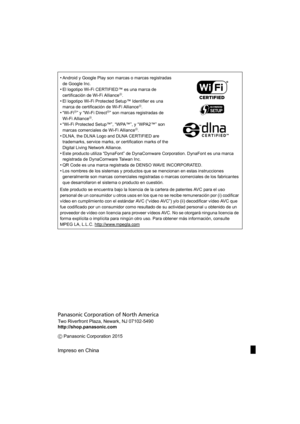 Page 76•Android y Google Play son marcas o marcas registradas 
de Google Inc.
•El logotipo Wi-Fi CERTIFIED™ es una marca de 
certificación de Wi-Fi AllianceR.
•El logotipo Wi-Fi Protected Setup™ Identifier es una 
marca de certificaci ón de Wi-Fi AllianceR.•“Wi-FiR” y “Wi-Fi DirectR” son marcas registradas de 
Wi-Fi AllianceR.•“Wi-Fi Protected Setup™”, “WPA™”, y “WPA2™” son 
marcas comerciales de Wi-Fi AllianceR.
•DLNA, the DLNA Logo and DLNA CERTIFIED are 
trademarks, service marks, or certification marks of...