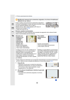Page 502. Primeros pasos/operaciones básicas
50
Modificación temporal de los elementos asignados a los discos frontal/trasero ([Selector de op. selec.])
Puede modificar temporalmente los elementos asignados a 
los discos frontal/trasero a través del botón de función al que 
se haya asignado [Selector de op. selec.].
[Selector de op. selec.] está asignado a [Fn13] en el 
momento de la compra.  (P70)
ABotón de función [Fn13]
Escenas y ajustes recomendados
A continuación se indican ejemplos de los  ajustes de...