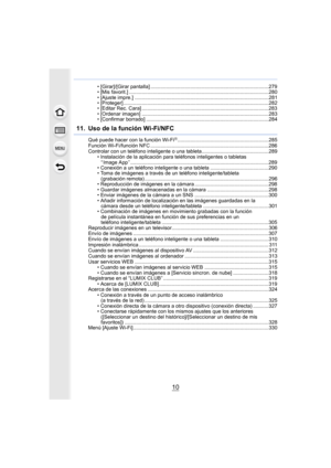 Page 1010
• [Girar]/[Girar pantalla] ...................................................................................279
• [Mis favorit.] ..................................................................................................280
• [Ajuste impre.] ..............................................................................................281
• [Proteger]......................................................................................................282
• [Editar Rec. Cara]...