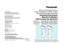 Page 1IN USA CONTACT:
Panasonic Consumer Electronics Company
Division of Panasonic Corporation of North America
One Panasonic Way 2F-3  Secaucus, NJ 07094
IN PUERTO RICO CONTACT:
Panasonic Sales Company
Division of Panasonic Corporation of Puerto Rico, Inc.
San Gabriel Industrial Park 65
thInfantry Avenue KM9.5
Carolina, Puerto Rico 00630 
IN CANADA CONTACT:
AU CANADA, CONTACTER:
Panasonic Canada Inc.
5770 Ambler Drive, Mississauga, Ontario L4W 2T3
(905) 624-5010
Vancouver: (604) 278-4211
Calgary: (403)...