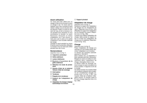 Page 913
Avant utilisationCe rasoir peut être utilisé pour un
rasage à l’eau et à la mousse ou pour
un rasage à sec. Ce rasoir peut se
nettoyer sous l’eau courante et peut
même s’utiliser sous la douche car il
est étanche. Faites un essai en utili-
sant de l’eau et de la mousse à ra-
ser pendant trois semaines et vous
constaterez le résultat. Le rasoir
Panasonic nécessite un temps
d’adaptation car il faut environ un
mois pour que la peau et la barbe
s’habituent à une nouvelle méthode
de rasage.
Chargez le...