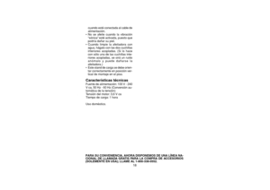 Page 1017
PARA SU CONVENIENCIA, AHORA DISPONEMOS DE UNA LÍNEA NA-
CIONAL DE LLAMADA GRATIS PARA LA COMPRA DE ACCESORIOS
(SOLEMENTE EN USA); LLAME AL 1-800-338-0552. cuando est
é conectada al cable de
alimentaci ón.
• No se afeite cuando la vibraci ón
“ s ó nica ” est é activada, puesto que
podr ía da ñar su piel.
• Cuando limpie la afeitadora con
agua, h ágalo con las dos cuchillas
interiores acopladas. (Si lo hace
con s ólo una de las cuchillas inte-
riores acopladas, se oir á un ruido
an ómalo y puede da...