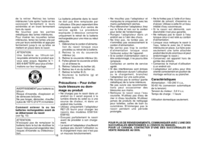 Page 1012
•Ne mouillez pas l’adaptateur et
manipulez-le uniquement avec les
mains parfaitement sèches.
•Pour débrancher l’adaptateur, tirez
sur la fiche et non sur le cordon
pour éviter de l’endommager.
•Rangez l’adaptateur dans un
endroit sec à l’abri des chocs.
•Ne tirez pas, ne tordez pas, et
n’emmêlez pas excessivement le
cordon d’alimentation.
•Ne serrez pas trop le cordon
d’alimentation lorsque vous
l’entourez autour de l’appareil.
•Si le cordon d’alimentation vient à
être endommagé, il ne pourra être...