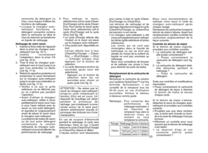 Page 1223
pour mener à bien le cycle (Clean/
Dry/Charge) ou (Clean/Dry).
Les témoins de nettoyage et de
séchage clignoteront lorsque le cycle
(Clean/Dry/Charge) ou (Clean/Dry)
est parvenu à son terme.
•Le chargeur auto-nettoyant a été
conçu principalement pour nettoyer
les lames (grille extérieure et lames
intérieures).
Les zones qui ne sont pas
immergées dans le liquide de
nettoyage ou qui ne sont pas
situées au niveau de la surface du
liquide ne sont pas soumises au
nettoyage.
Nous vous conseillons de...