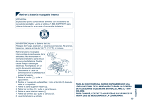 Page 19
19
Español

Retirar la batería recargable interna
Retire la batería recargable interna antes de deshacerse de la afeitadora. No desmantele ni reemplace la batería para utilizar de nuevo la afeitadora. Podría causar fuego o descargas eléctricas. Reemplácela en un centro de servicio autorizado.
1. Desconecte el cable de 
alimentación de la afeitadora al extraer la batería.
2. Retire el tornillo  y quite la 
tapa inferior.
3. Deslice el mango del cortapatillas y retire el tornillo 
 después retire el...