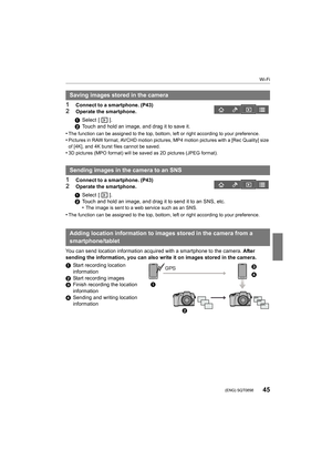 Page 4545
Wi-Fi
 (ENG) SQT0898
1Connect to a smartphone. (P43)
2Operate the smartphone.
•
The function can be assigned to the top, bottom, left or right  according to your preference.•Pictures in RAW format, AVCHD motion pictures, MP4 motion pictu res with a [Rec Quality] size 
of [4K], and 4K burst files cannot be saved.
•3D pictures (MPO format) will be sa ved as 2D pictures (JPEG format).
1Connect to a smartphone. (P43)
2Operate the smartphone.
•
The function can be assigned to the top, bottom, left or right...