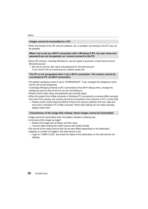 Page 58Others
58SQT0898 (ENG) 
•When the firewall of the OS, security software, etc. is enabled, connecting to the PC may not 
be possible.
•Some OS versions, including Windows 8, use two types of account s: a local account and a 
Microsoft acc ount.
> Be sure to use the user name and password for the local account .
If you haven’t set up a local account, please create one.
•The default workgroup name is set to “WORKGROUP”. If you change d the workgroup name, 
the PC will not be recognized.
In [Change Workgroup...