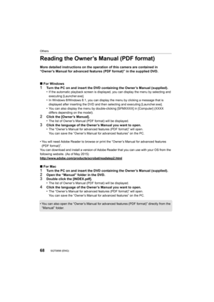 Page 6868
Others
SQT0898 (ENG) 
Reading the Owner’s Manual (PDF format)
More detailed instructions on the operation of this camera are contained in 
“Owner’s Manual for advanced features (PDF format)” in the supp lied DVD. 
∫ For Windows
1Turn the PC on and insert the DVD containing the Owner’s Manual  (supplied).
•If the automatic playback screen is displayed, you can display  the menu by selecting and 
executing [Launcher.exe].
•In Windows 8/Windows 8.1, you can display the menu by clicking a  message that is...