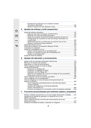 Page 88
• Aumento de la resolución con la abertura cerrada([Compens. difracción]) ................................................................................146
• Ajustar el espacio del color ([Espacio color])................................................146
5.  Ajustes de enfoque y brillo (exposición)
Ajuste del enfoque automático ..............................................................................147 • Selección del modo de enfoque (AFS/AFF/AFC) .........................................149
•...
