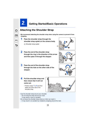 Page 1818
2.  Getting Started/Basic Operations
Attaching the Shoulder Strap
•We recommend attaching the shoulder strap when using the camera  to prevent it from 
dropping.
1Pass the shoulder strap through the 
shoulder strap eyelet on the camera body.
A : Shoulder strap eyelet
2Pass the end of the shoulder strap 
through the ring in the direction of the arrow 
and then pass it through the stopper.
3Pass the end of the shoulder strap 
through the hole on the other side of the 
stopper.
4Pull the shoulder strap...