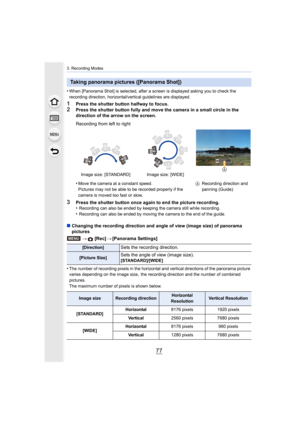 Page 7777
3. Recording Modes
•When [Panorama Shot] is selected, after a screen is displayed asking you to check the 
recording direction, horizontal/vertical guidelines are display ed.
1Press the shutter button halfway to focus.2Press the shutter button fully and move the camera in a small circle in the 
direction of the arrow on the screen.
3Press the shutter button once again to end the picture recordin g.
•Recording can also be ended by keeping the camera still while r ecording.
•Recording can also be ended...