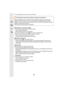 Page 944. Focus, Brightness (Exposure) and Color tone Settings
94
∫Restrictions on Auto Focus Mode
•The AF Mode is fixed to [Ø ] in the following cases.–When using the Digital Zoom
–[Miniature Effect] (Creative Control Mode)•The Auto Focus Mode is fixed to [ š] when [4K Live Cropping] is set.•It cannot be set the Auto Focus Mode in the following cases.
–When recording with the Post Focus function–When [Pull Focus] in [Snap Movie] is set to [ON]
([Face/Eye Detection])
•It cannot be set to [ š] in the following...