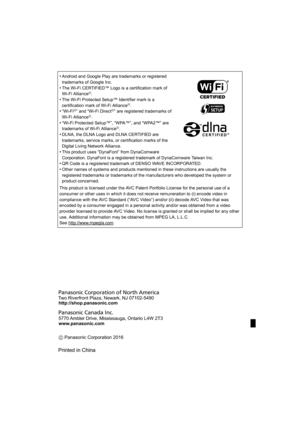 Page 80•Android and Google Play are trademarks or registered 
trademarks of Google Inc.
•The Wi-Fi CERTIFIED™ Logo is a certification mark of 
Wi-Fi AllianceR.
•The Wi-Fi Protected Setup™ Identifier mark is a 
certification mark of Wi-Fi AllianceR.•“Wi-FiR” and “Wi-Fi DirectR” are registered trademarks of 
Wi-Fi AllianceR.•“Wi-Fi Protected Setup™”, “WPA™”, and “WPA2™” are 
trademarks of Wi-Fi AllianceR.
•DLNA, the DLNA Logo and DLNA CERTIFIED are 
trademarks, service marks, or certification marks of the...