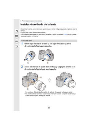 Page 302. Primeros pasos/operaciones básicas
30
Instalación/retirada de la lente
Al cambiar la lente, aumentará sus opciones para tomar imágenes  y será un placer usar la 
cámara.
•
Compruebe que la cámara está apagada.•Cambie las lentes donde no haya mucha suciedad o polvo. Consult e la P330 cuando ingrese 
suciedad o polvo en la lente.
1Gire la tapa trasera de la lente A y la tapa del cuerpo  B en la 
dirección de la flecha para sacarlas.
2Alinee las marcas de ajuste de la lente  C y luego gire la lente en la...
